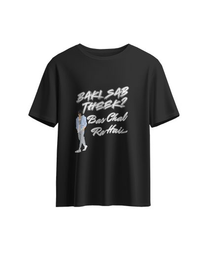 Baaki Sab Theek? Oversized Unisex Tshirt