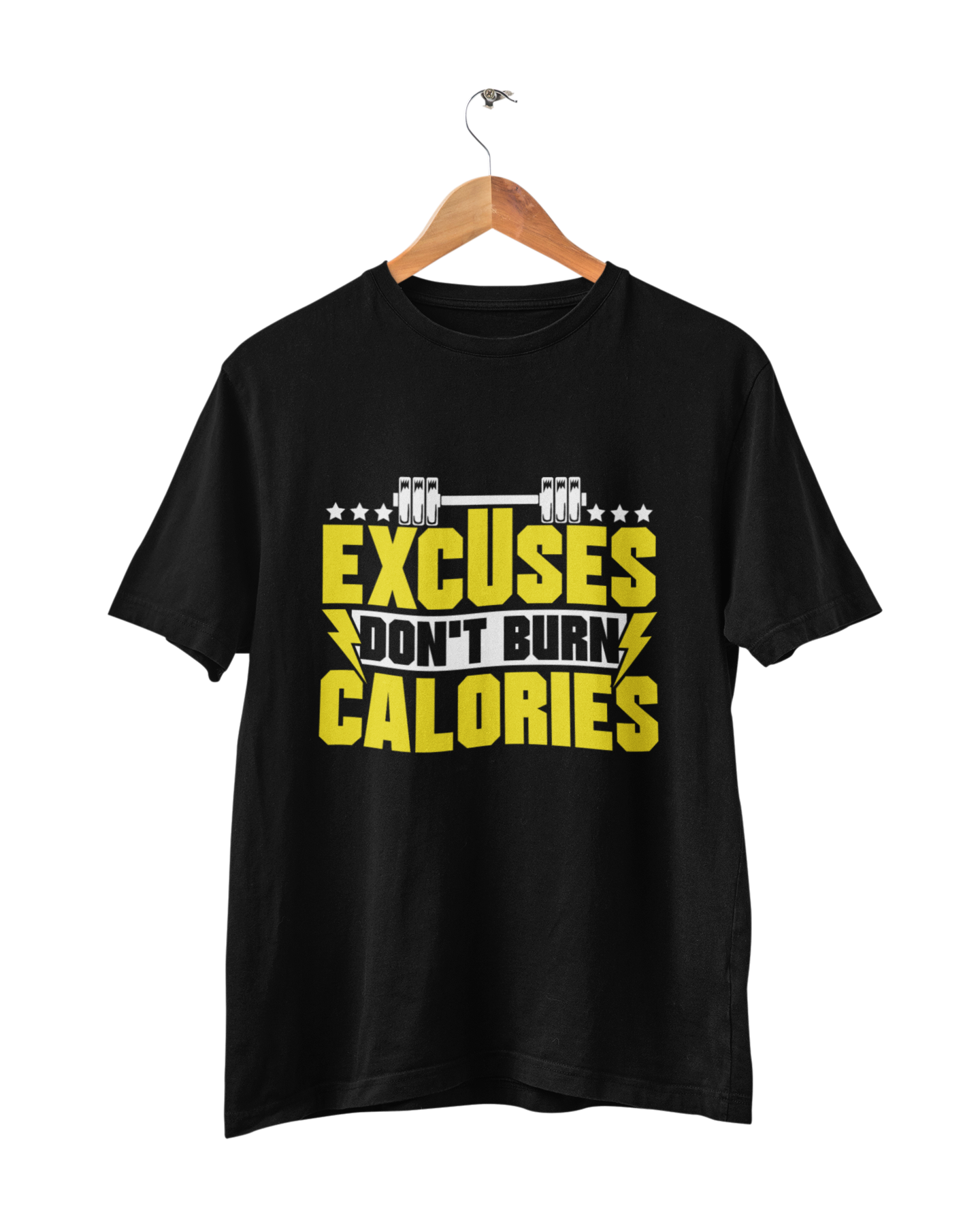 EXCUSES DONT BURN CALORIES UNISEX TSHIRT