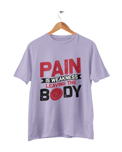 PAIN IS THE WEAKNESS UNISEX TSHIRT