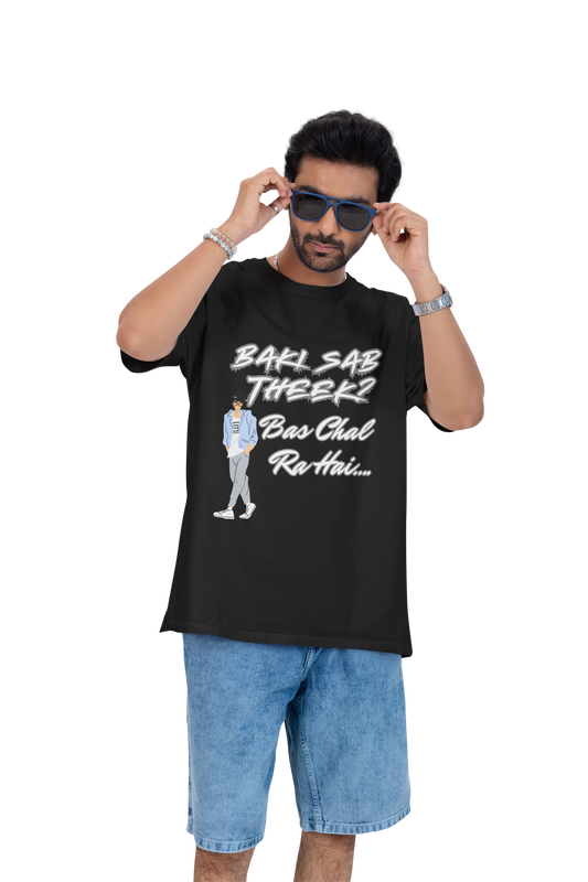 Baaki Sab Theek? Oversized Unisex Tshirt