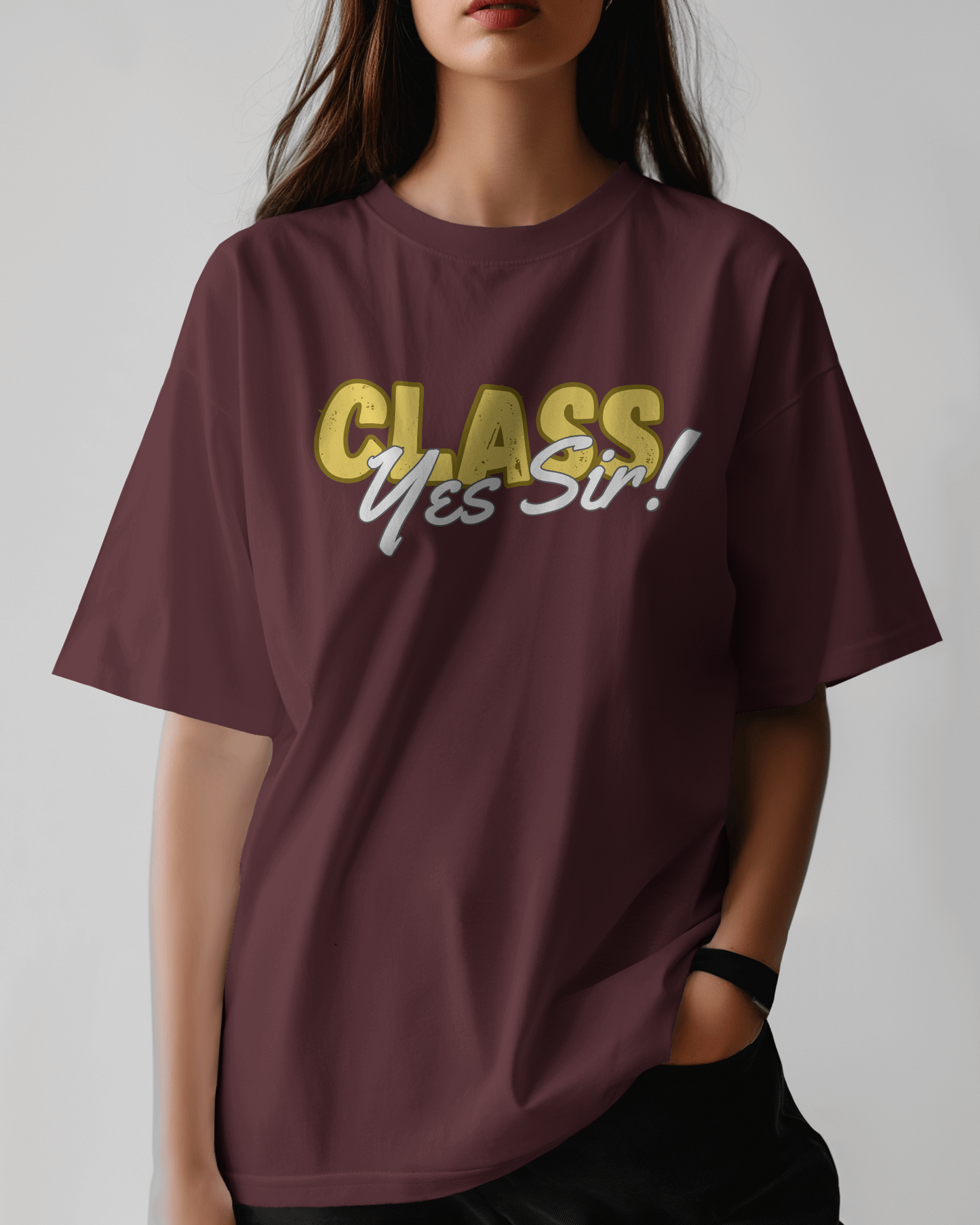 Class Yes Sir! Trending Unisex Oversized T-shirt Women