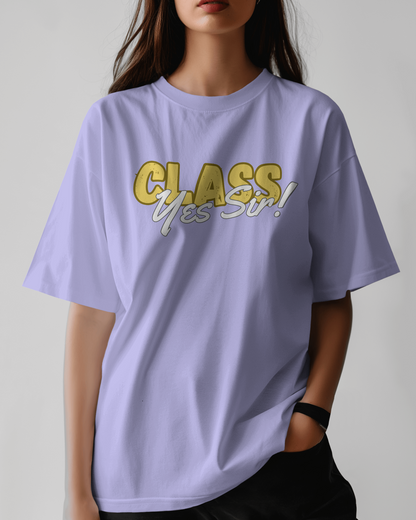 Class Yes Sir! Trending Unisex Oversized T-shirt Women
