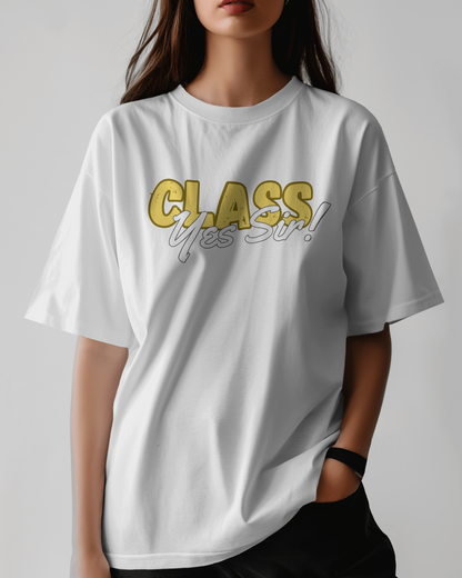 Class Yes Sir! Trending Unisex Oversized T-shirt Women