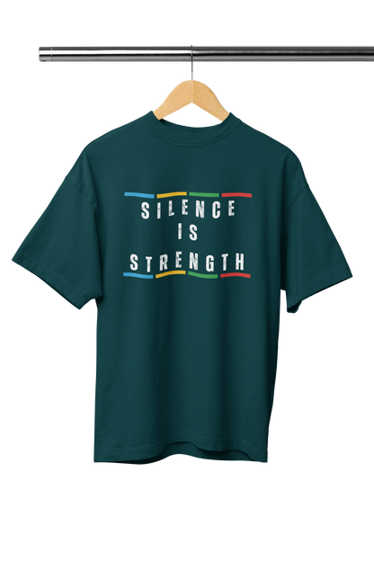 SILENCE IS STRENGTH UNISEX OVERSIZED TSHIRT