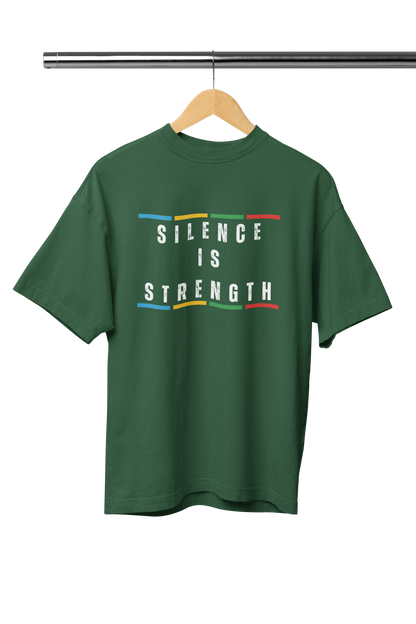 SILENCE IS STRENGTH UNISEX OVERSIZED TSHIRT