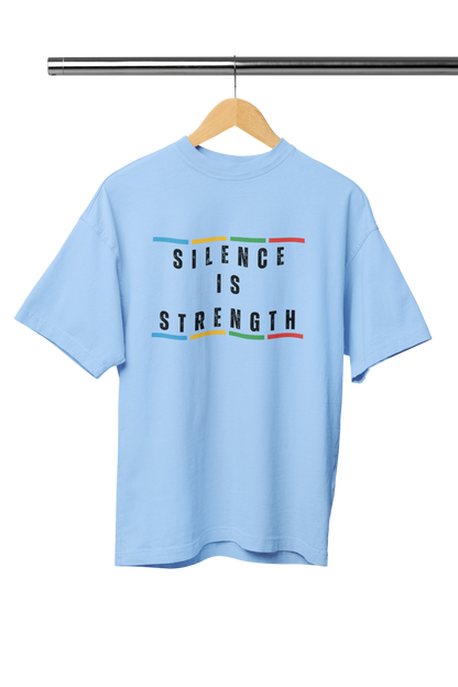 SILENCE IS STRENGTH LIGHT UNISEX OVERSIZED TSHIRT
